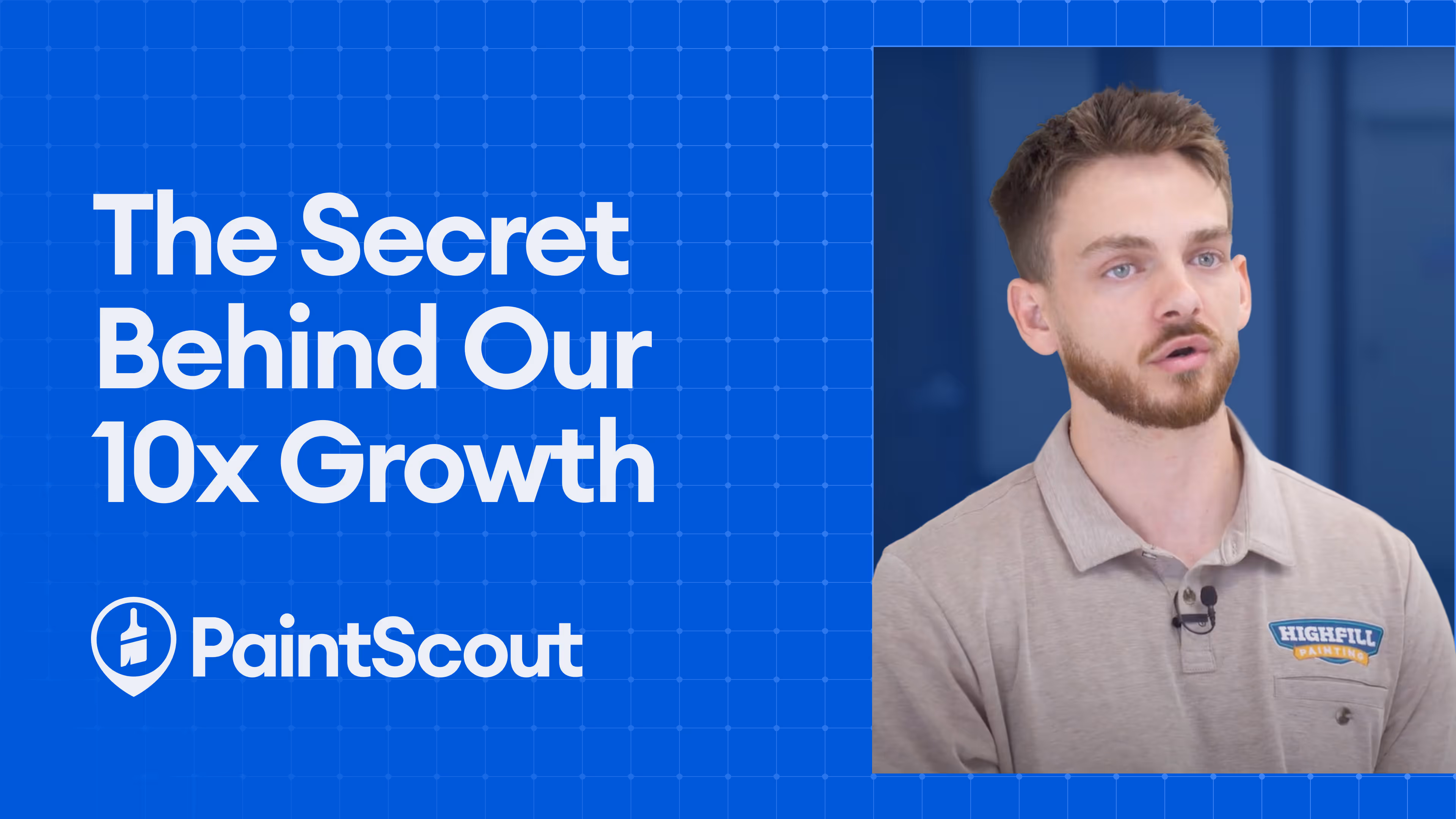 Video thumbnail featuring Highfill Painting contractor sharing how PaintScout helped achieve 10x business growth